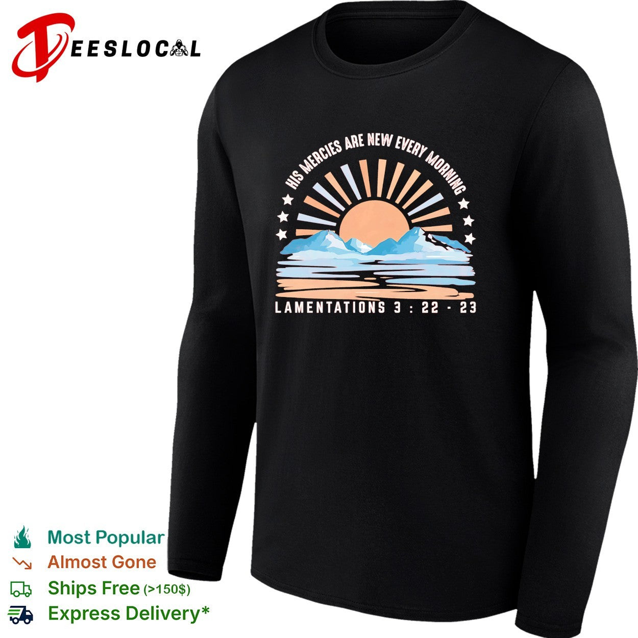 Mountains sun rising his mercies are new every morning Lamentations 3 22 23 shirt