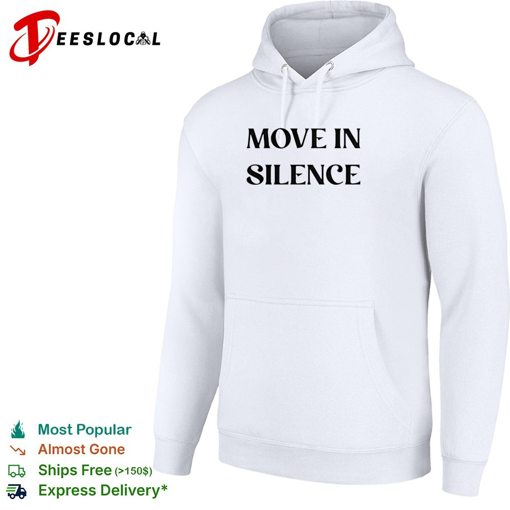 Move in Silence shirt