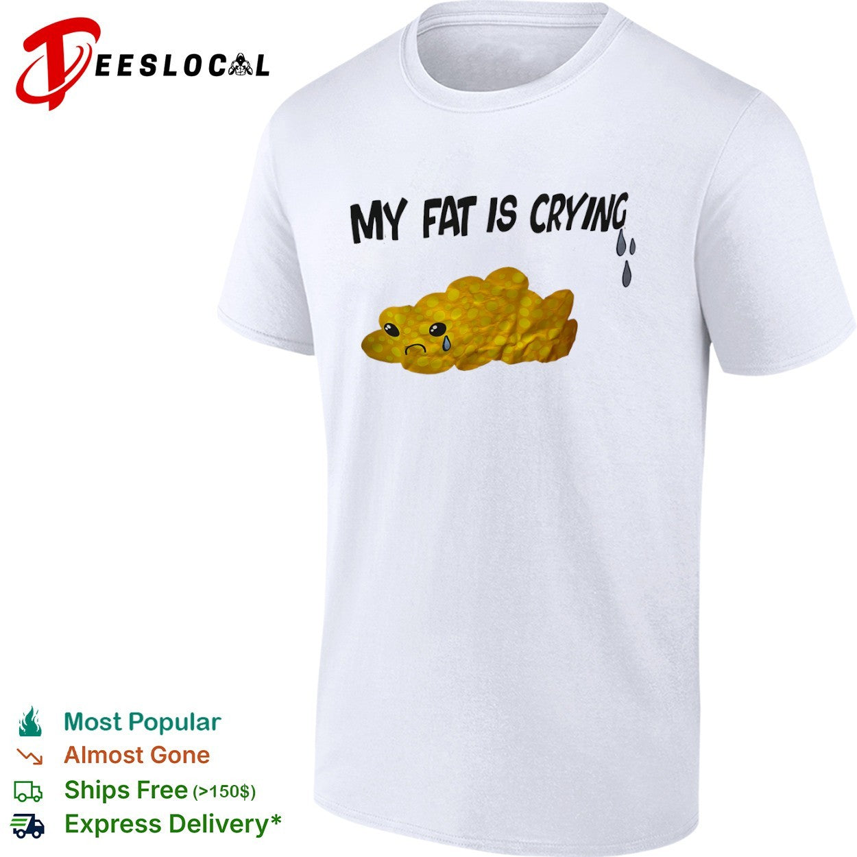 My Fat Is Crying shirt
