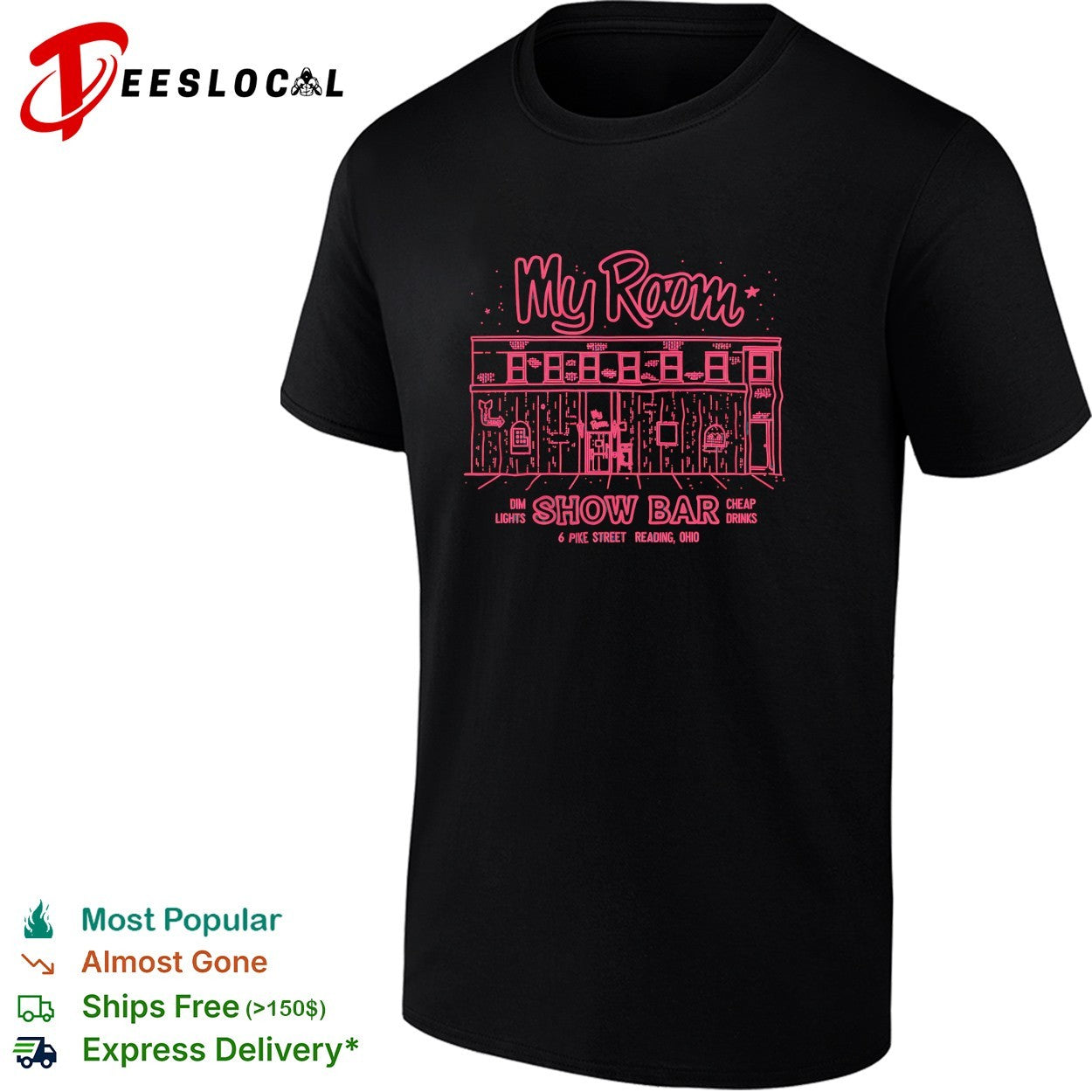 My Room show bar dim lights cheap drinks Reading Ohio shirt