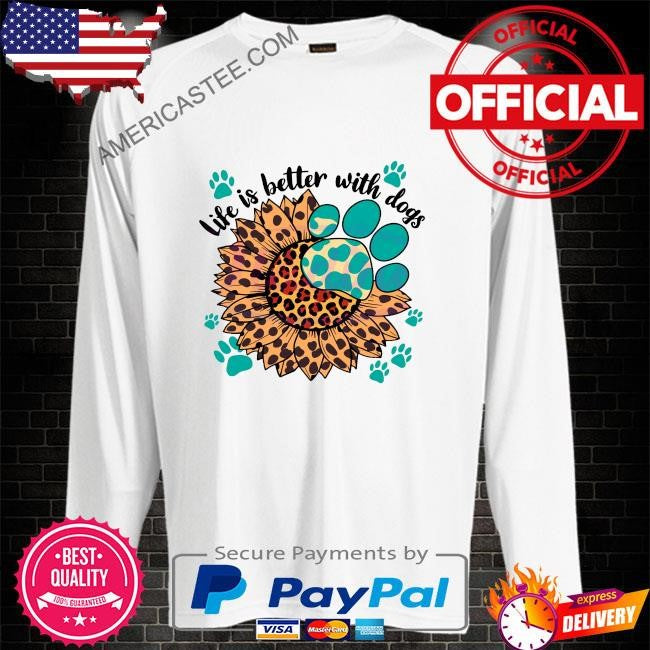 National dog day life is better with dogs shirt