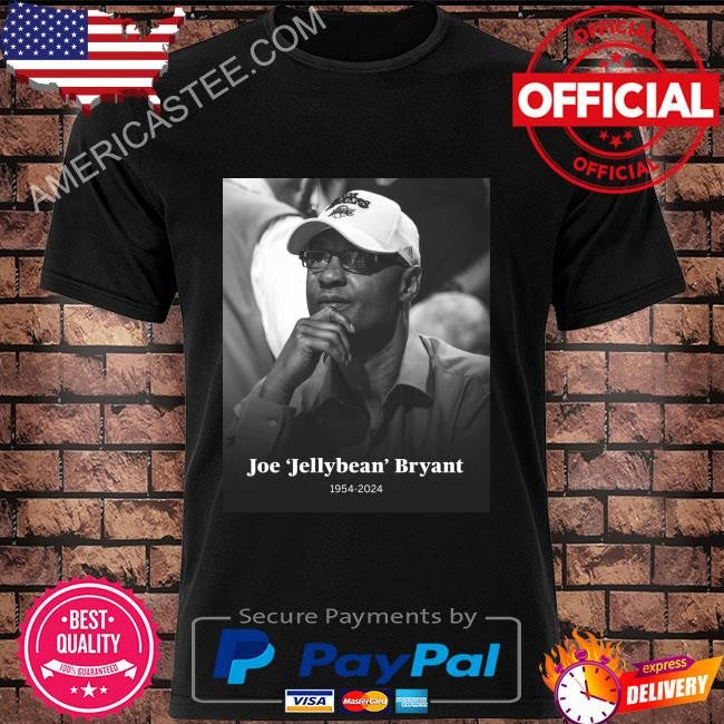 Nba player joe jellybean bryant the father of hall of famer kobe bryant has died. he was 69 shirt
