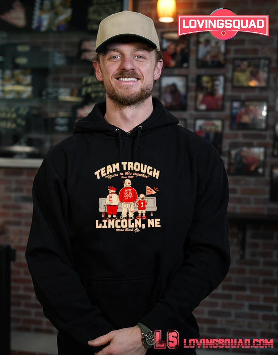 Nebraska team trough Lincoln Ne You’re in this together since 1923 Shirt
