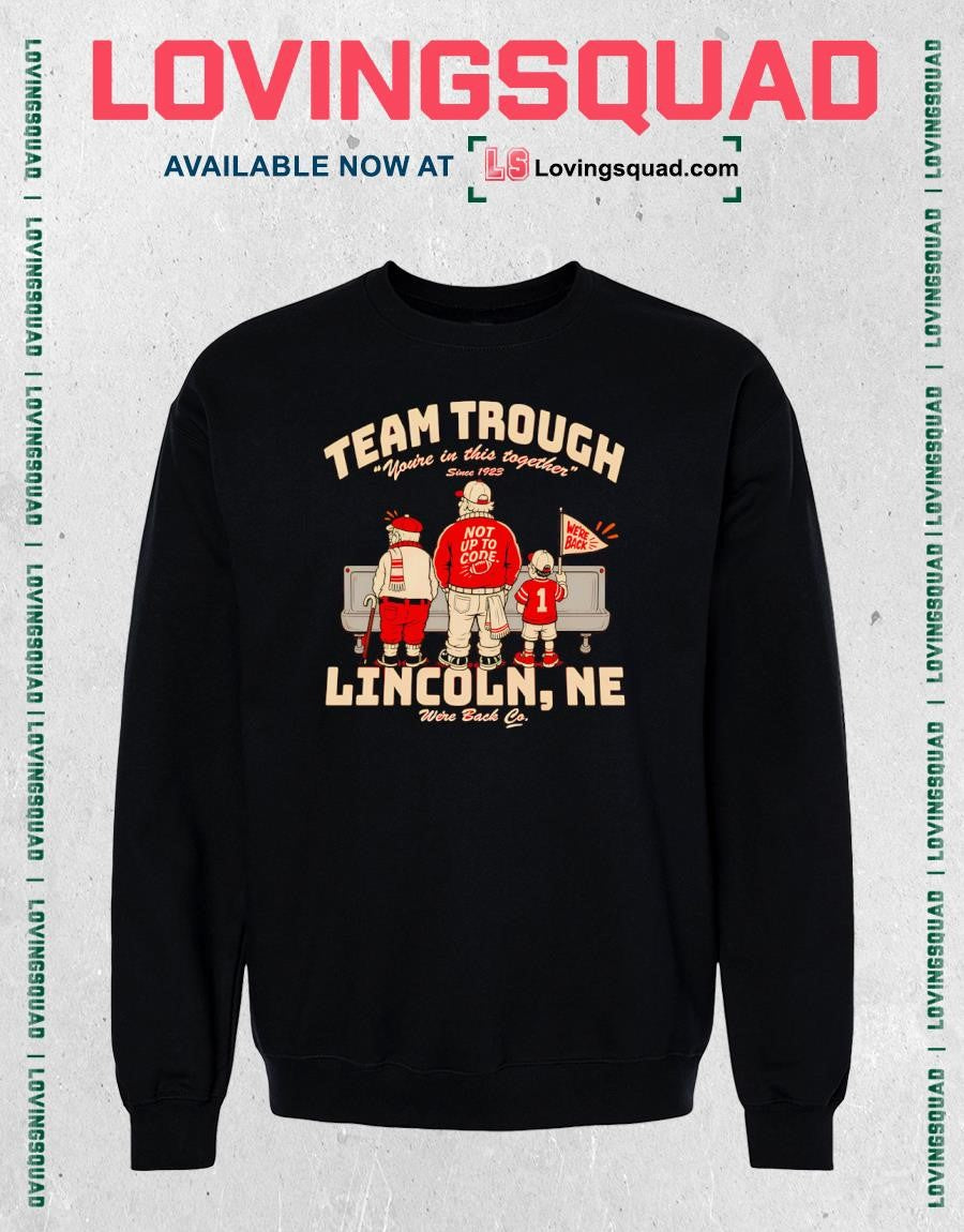 Nebraska team trough Lincoln Ne You’re in this together since 1923 Shirt