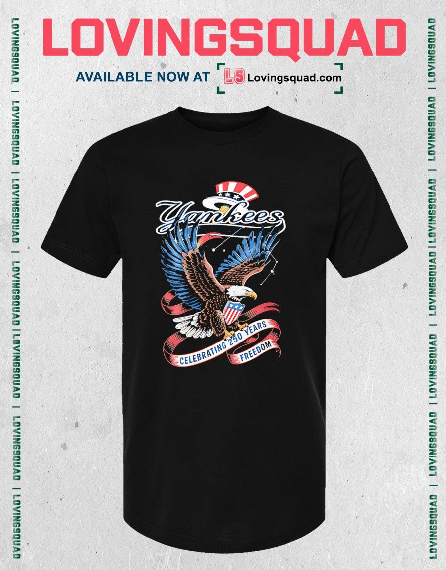 New York Yankees Celebrating 250 Years of Freedom shirt