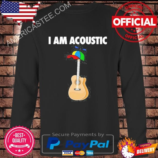 Illegal Shirts I Am Acoustic Guitar Shirt