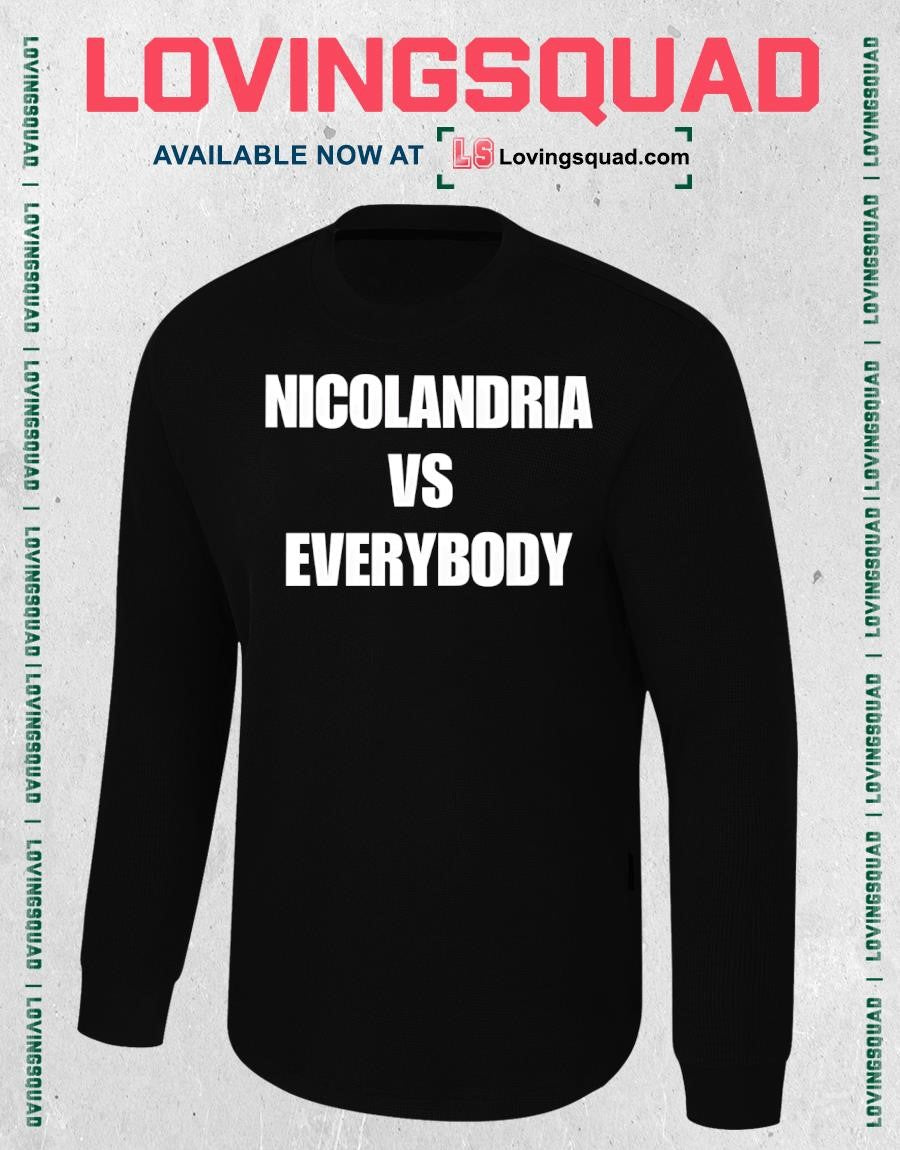 Nicolandria vs everybody text funny shirt