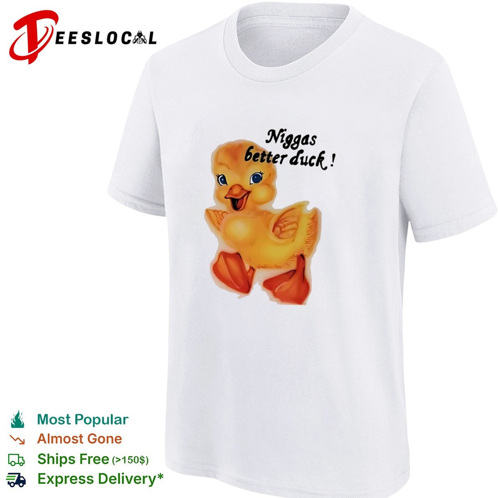 Niggas better duck Airbrushed Duck Meme 90s Streetwear Nostalgia shirt