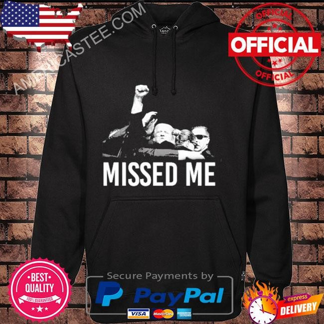 Ninelineapparel Trump Missed Me Tee Shirt