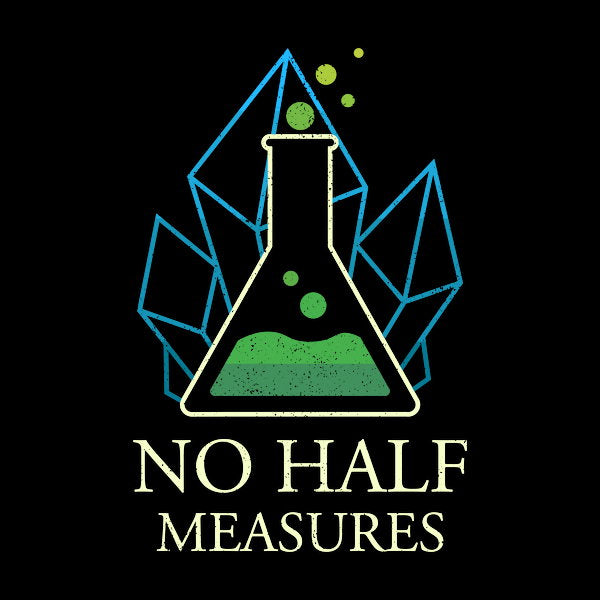 No Half Measures