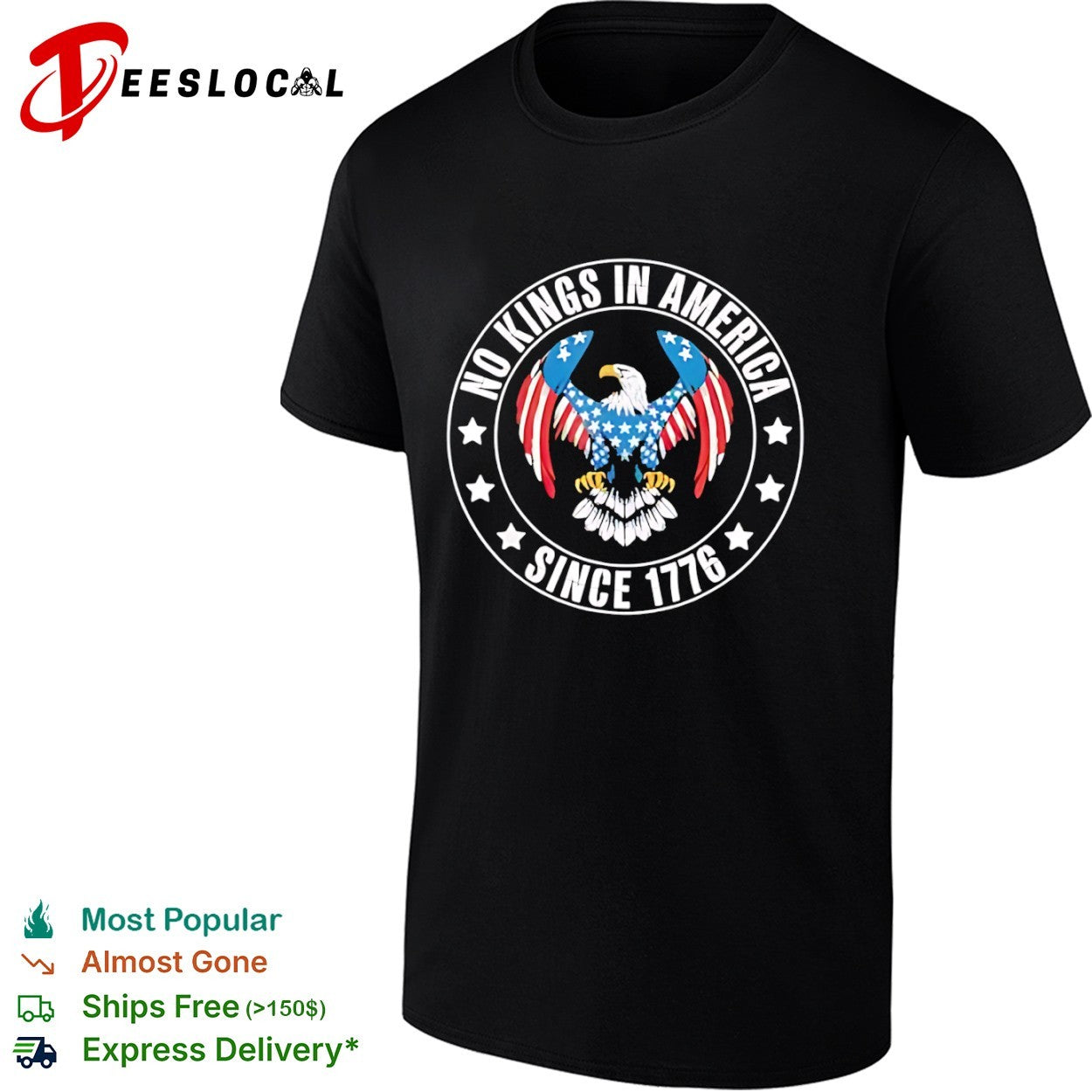 No Kings in America since 1776 American Eagle Patriotic Independence Day shirt