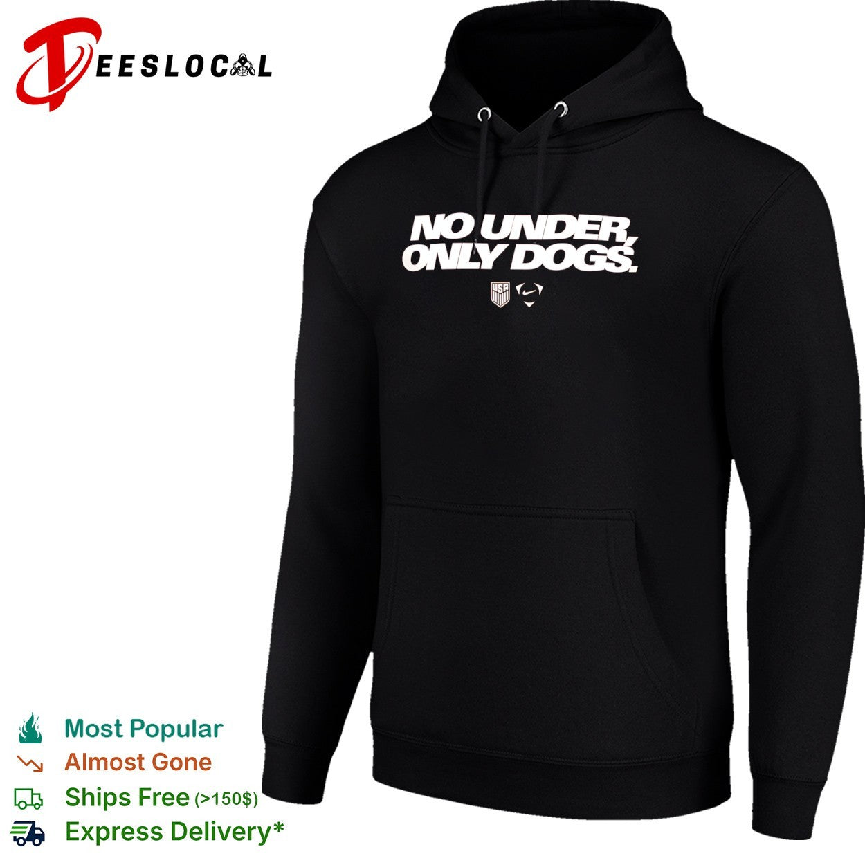 No under only dogs US Soccer shirt