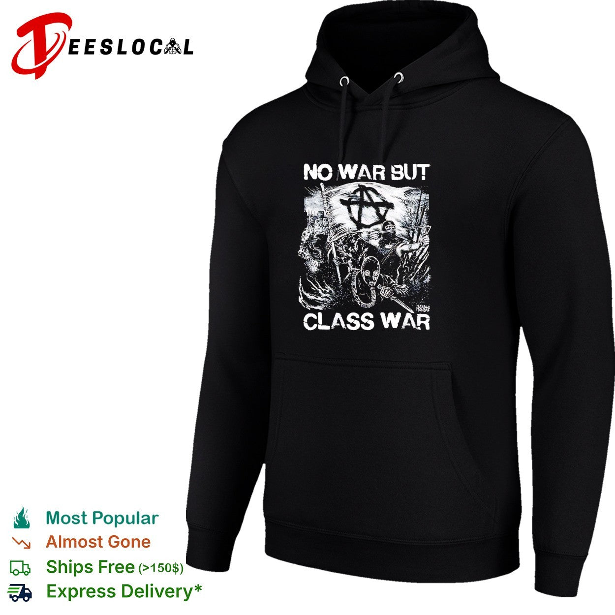 No war but class war anarchy protest shirt