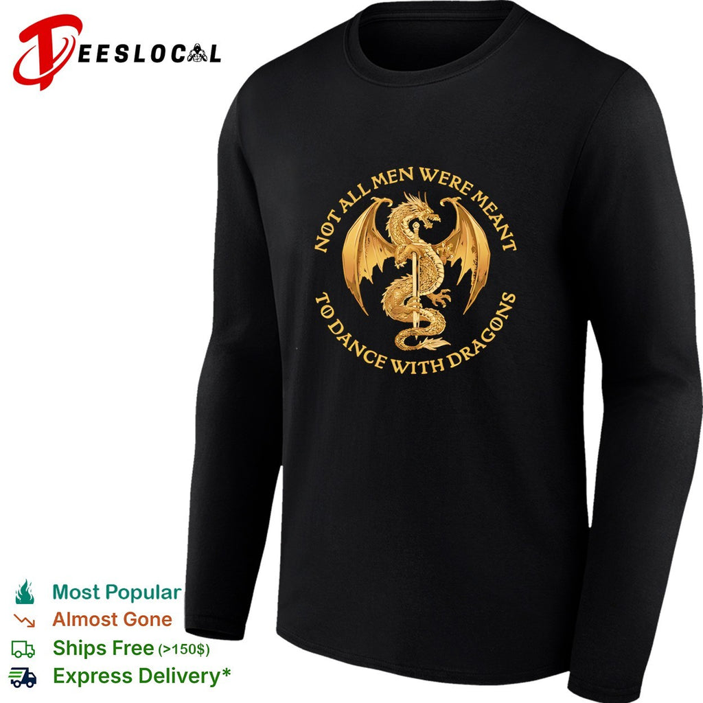 Not all men were meant to dance with Dragons circle design shirt