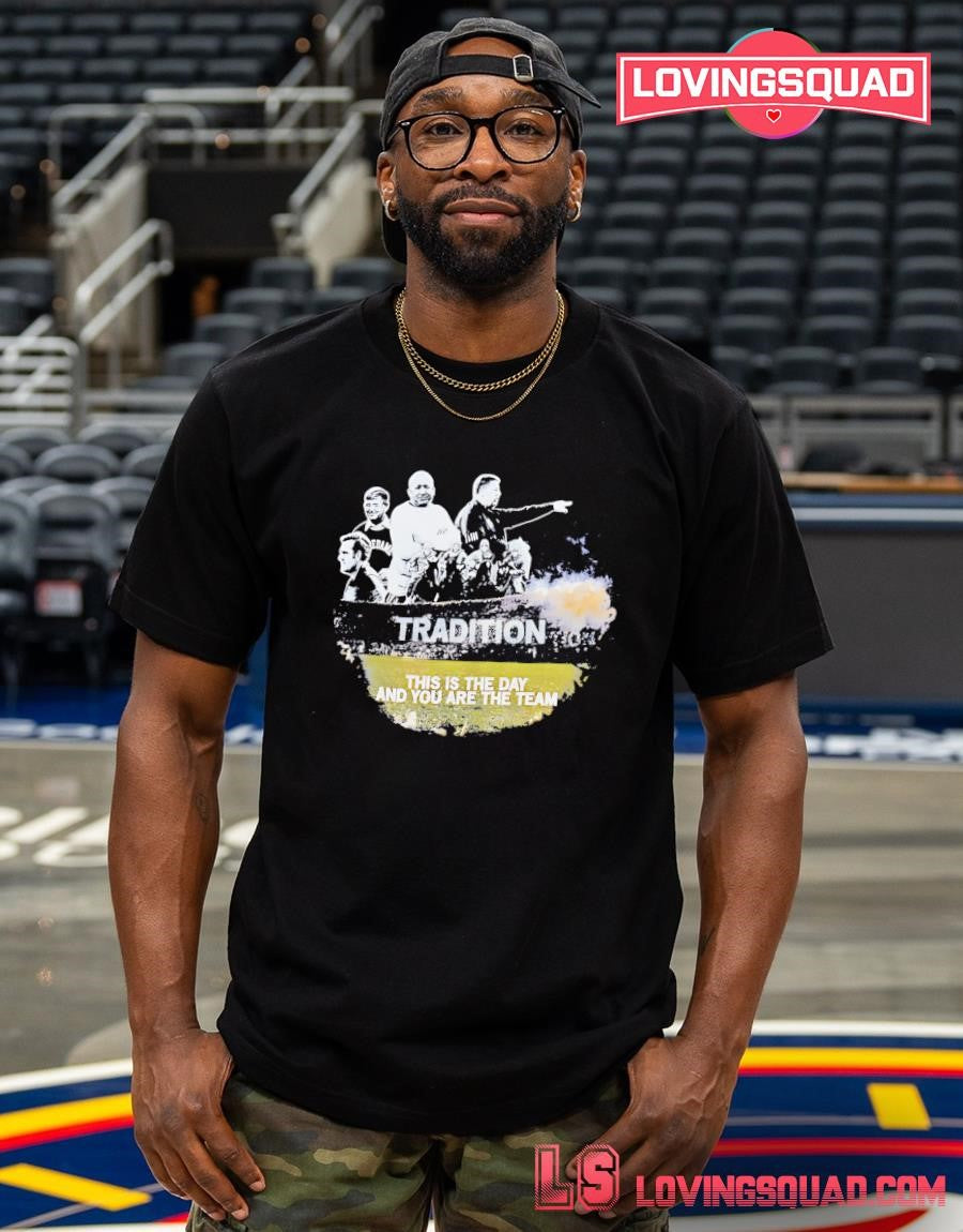 Notre Dame Fighting Irish tradition this is the day and you are the team shirt