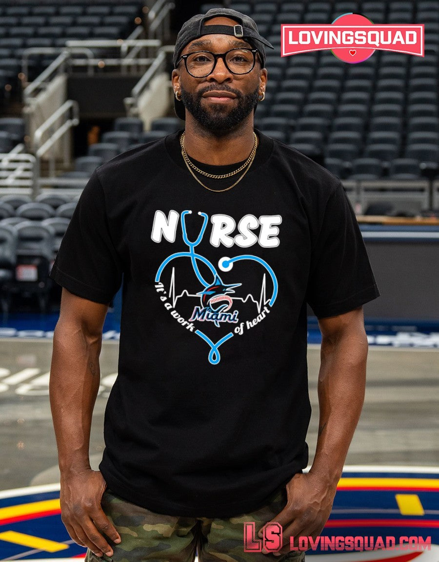 Nurse Miami Marlins Stethoscope It’s A Work Of Heart Shirt