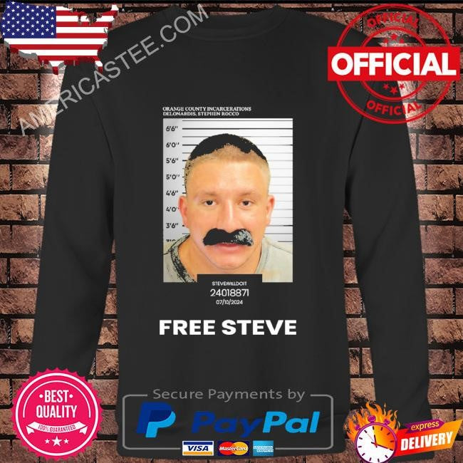 OC Incarcerations SteveWillDoIt shirt