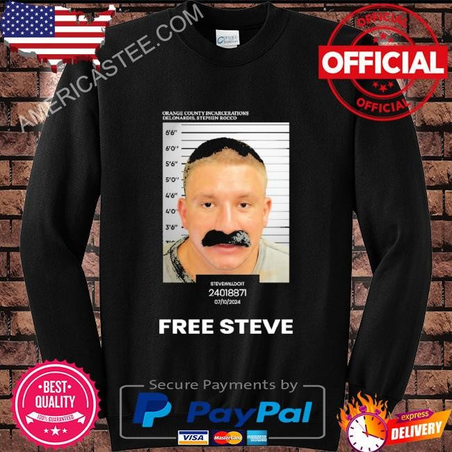 OC Incarcerations SteveWillDoIt shirt