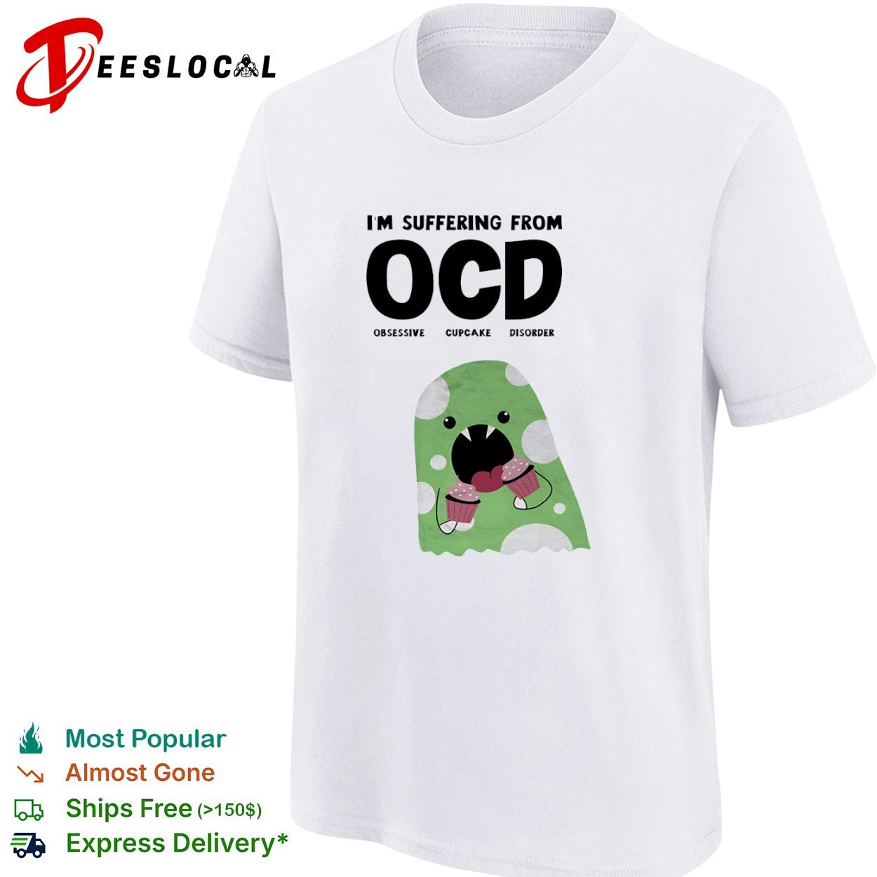Ocd obsessive cupcake disorder monster eating Im suffering from shirt