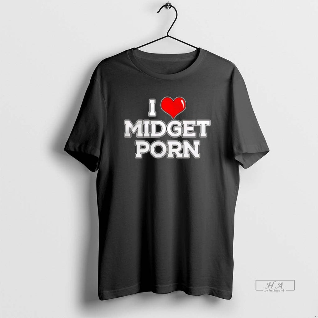 Official I Love Midget Porn T-Shirts, Hoodie, Sweatshirt
