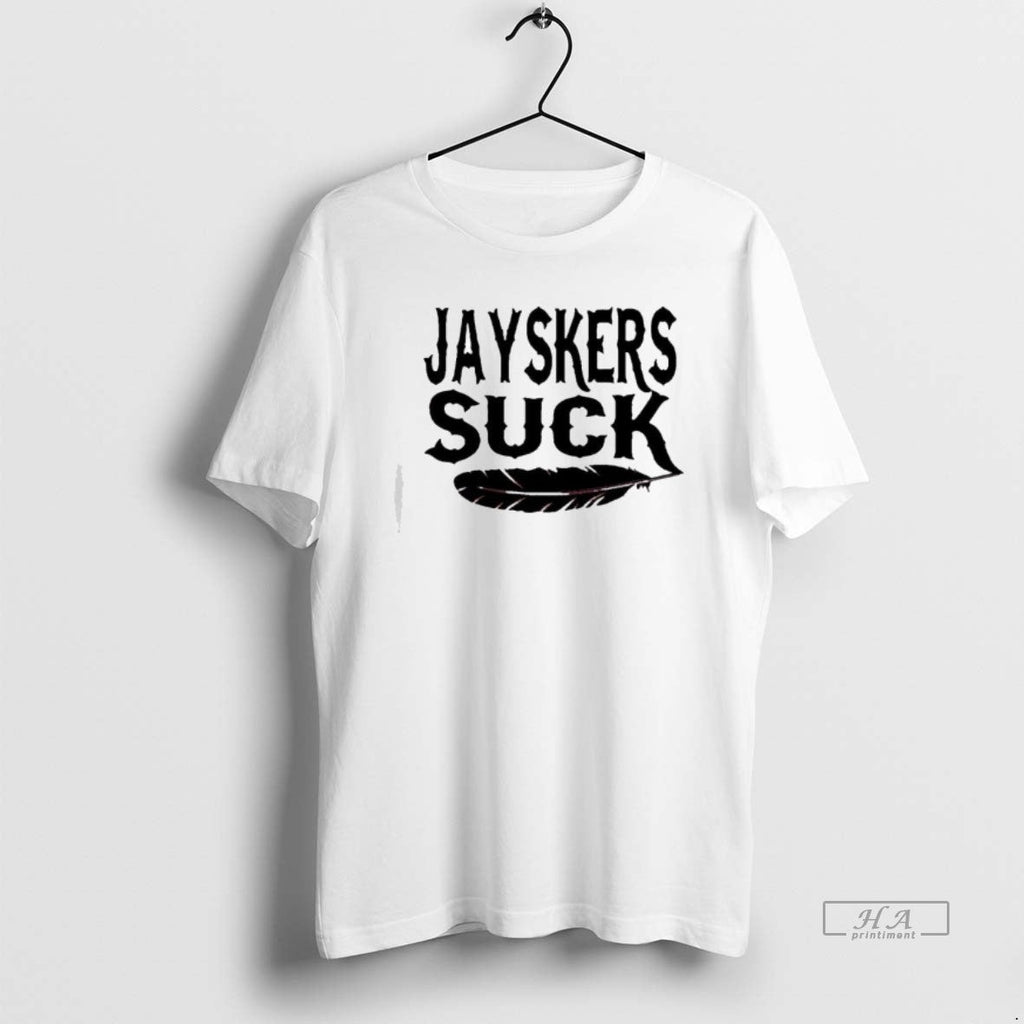 Official Jayskers Suck T-Shirts, Hoodie, Sweatshirt