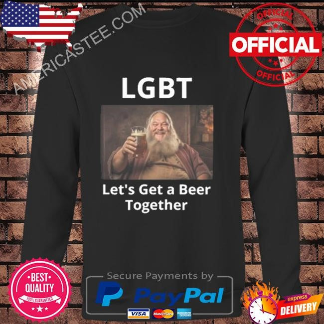 Lgbt Let’s Get A Beer Together Shirt