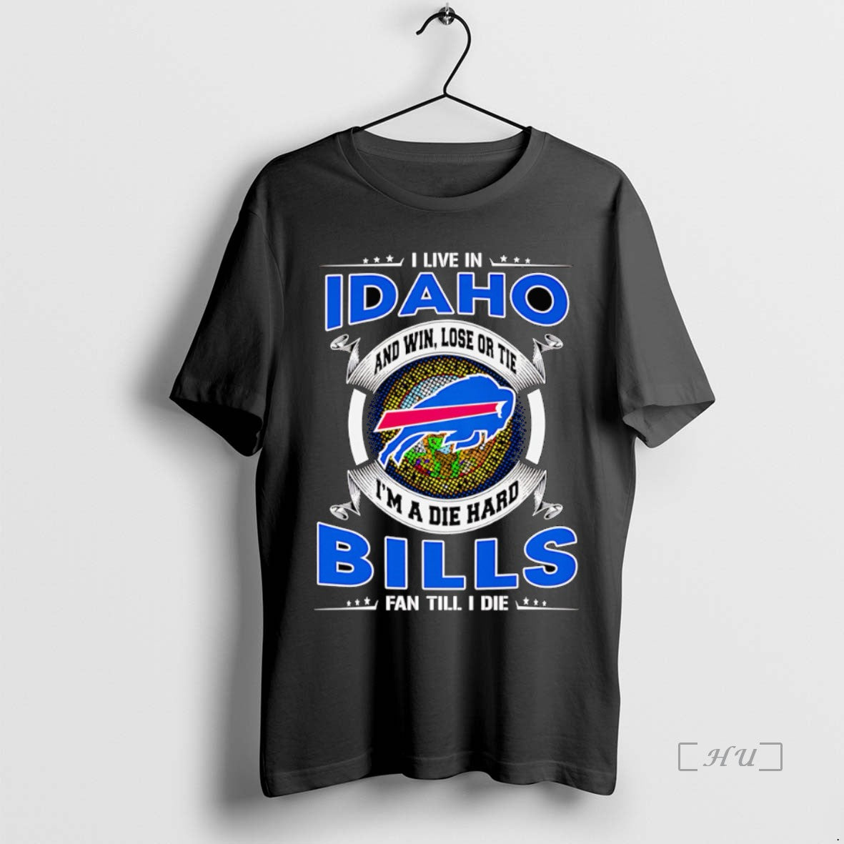 Officials I Live Idaho Win Lose Tie Im Dead Hard Buffalo T-Shirts, Hoodie, Sweatshirt