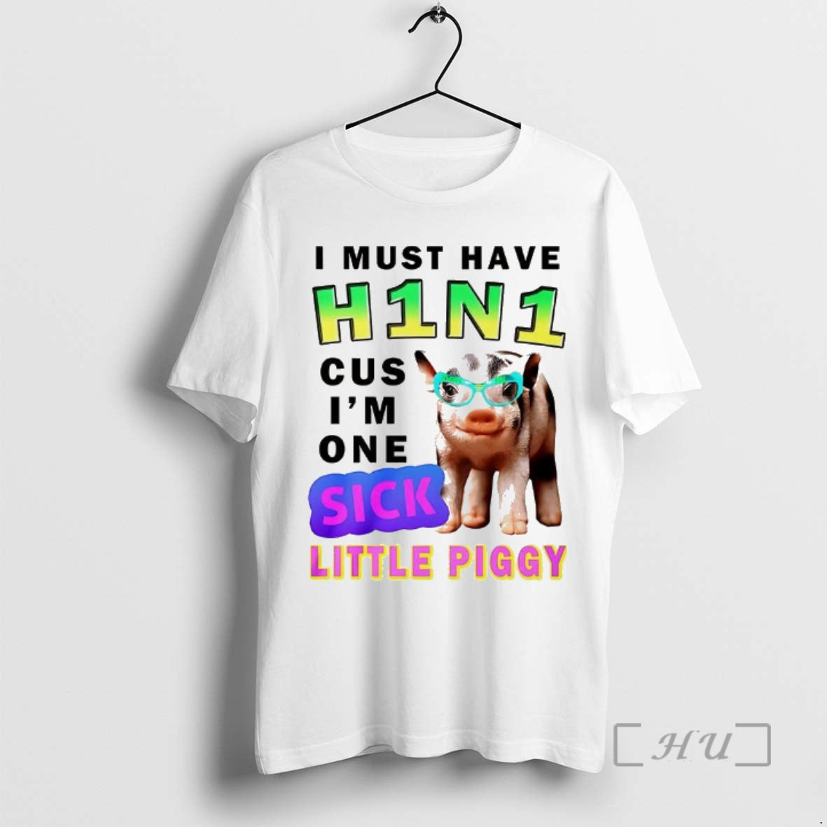 Officials I Must Have H1n1 Cus Im One Sick Little Piggy Wearing Glasses T-Shirts, Hoodie, Sweatshirt