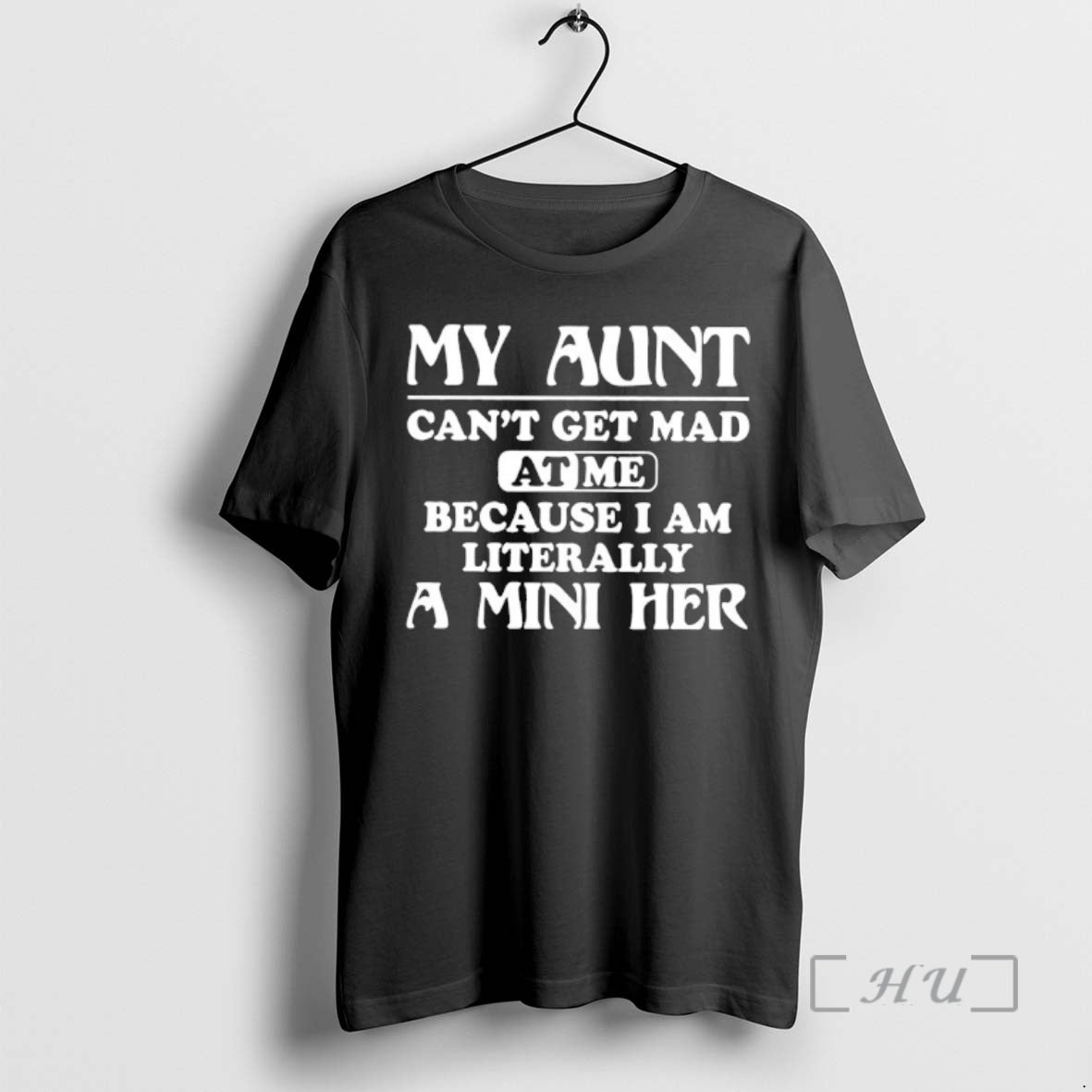 Officials My Aunt Cant Get Mad Me Because I Am Literally Mini Her T-Shirts, Hoodie, Sweatshirt