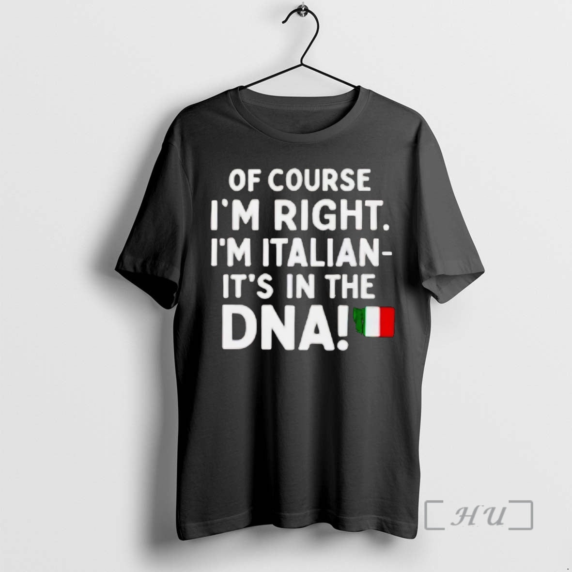 Officials Course Im Right Im Italian Dna T-Shirts, Hoodie, Sweatshirt