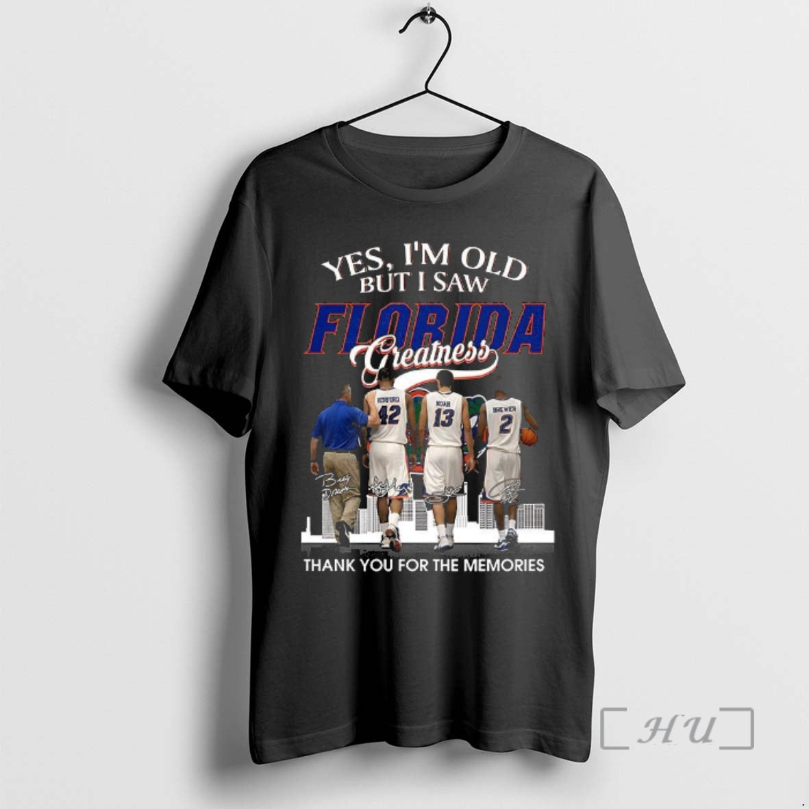 Officials Yes Im Old But I Saw Florida Greatness Thank You Memories Horford T-Shirts, Hoodie, Sweatshirt