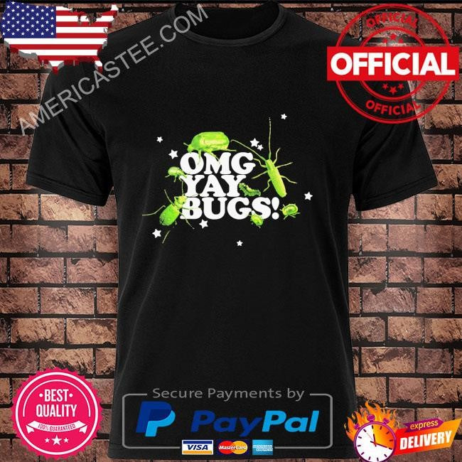 Omg yay bugs shirt