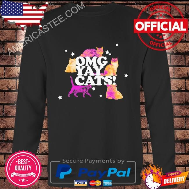 Omg yay cats shirt