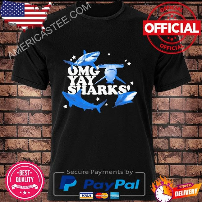 Omg yay sharks shirt