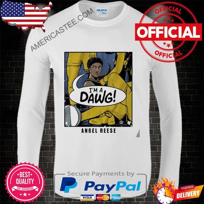 Original Angel reese I’m a dawg shirt
