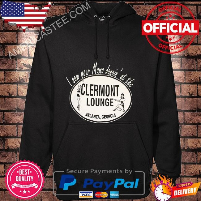 Original I Saw Your Mama Dancin’ At The Clermont Lounge T Shirt