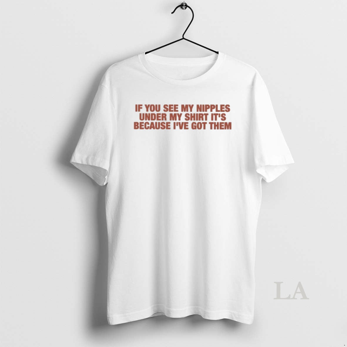 Original If You See My Nipples Under My Because Ive Got Them T-Shirts, Hoodie, Sweatshirt