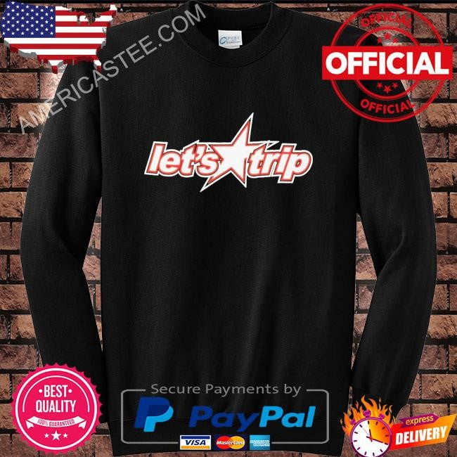 Original Let’s trip star shirt
