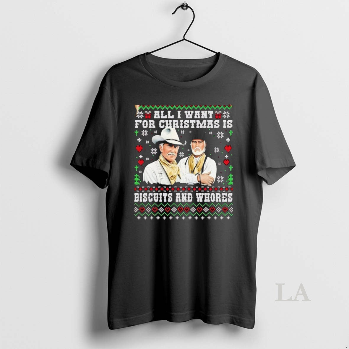 Original Lonesome Dove All I Want Is Biscuits Whores T-Shirts, Hoodie, Sweatshirt