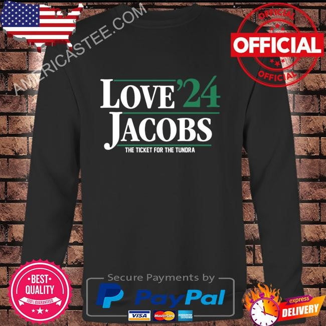 Original Love Jacobs 24 The Ticket For The Tundra shirt