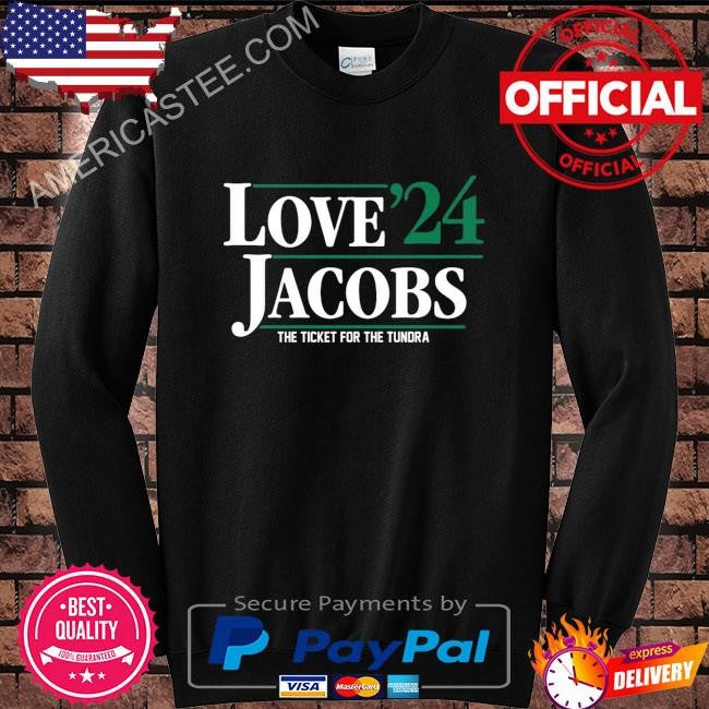 Original Love Jacobs 24 The Ticket For The Tundra shirt