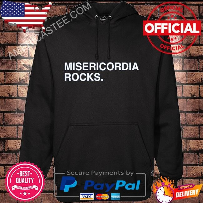 Original Misericordia rocks shirt