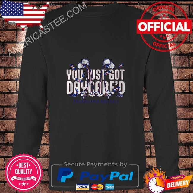 Original You just got daycare’d shirt