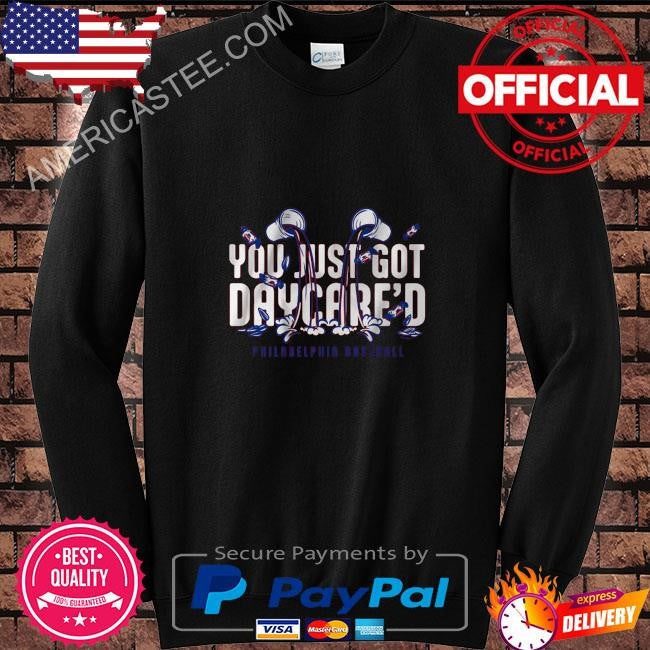 Original You just got daycare’d shirt