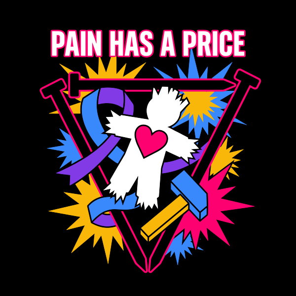 Pain Has A Price