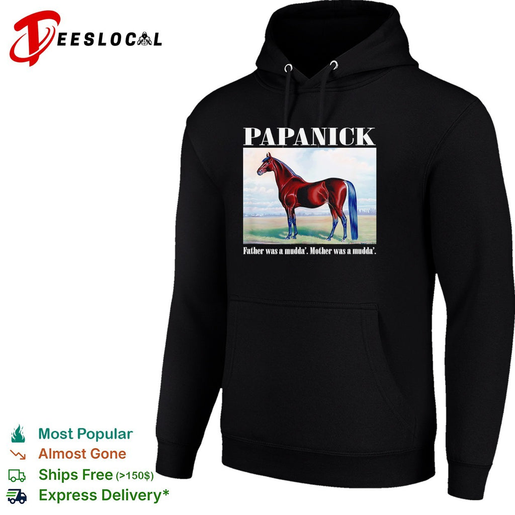Papanick Father was a mudda Mother was a mudda Seinfeld Kramer Horse Racing shirt