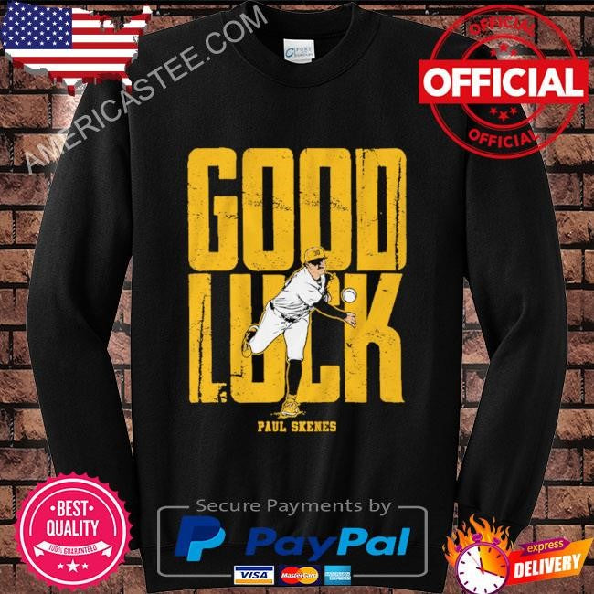 Paul skenes good luck shirt