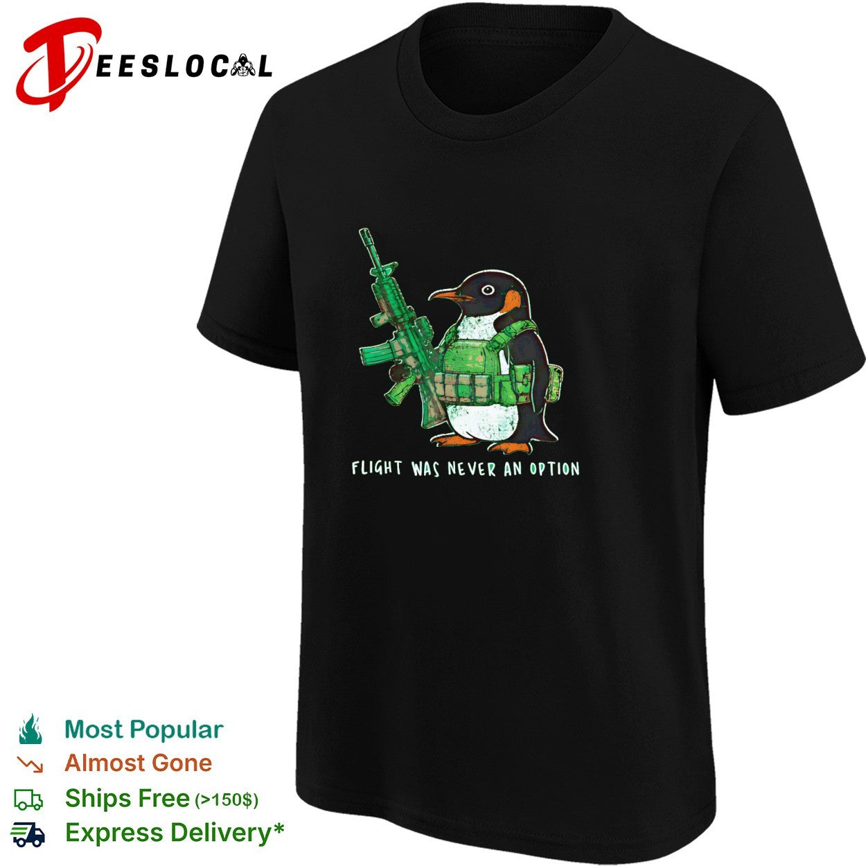 Penguin soldier holding rifle flight was never an option shirt