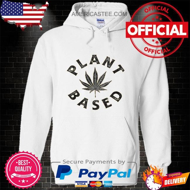 Plant based weed shirt