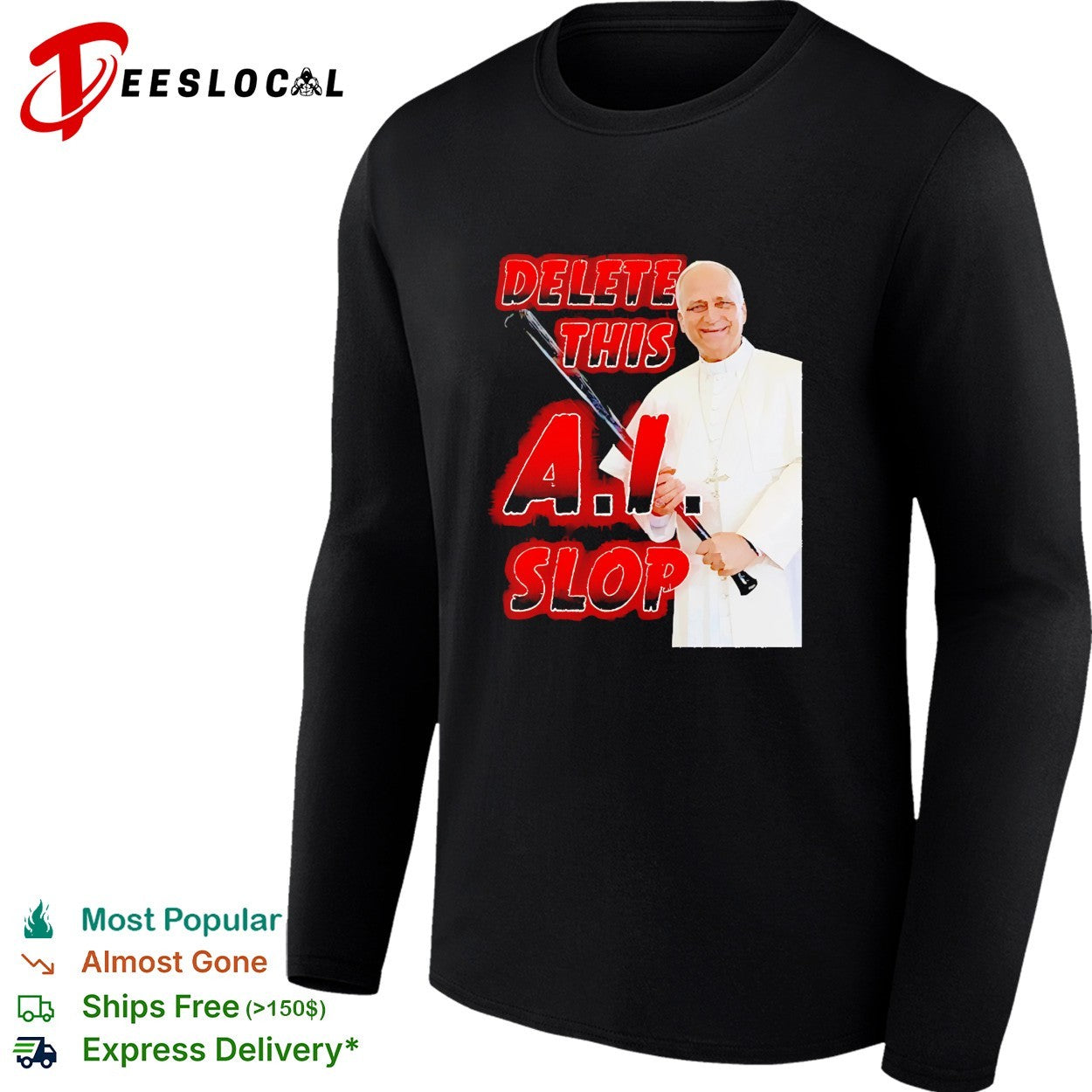 Pope Leo holding baseball bat Delete this AI slop meme shirt